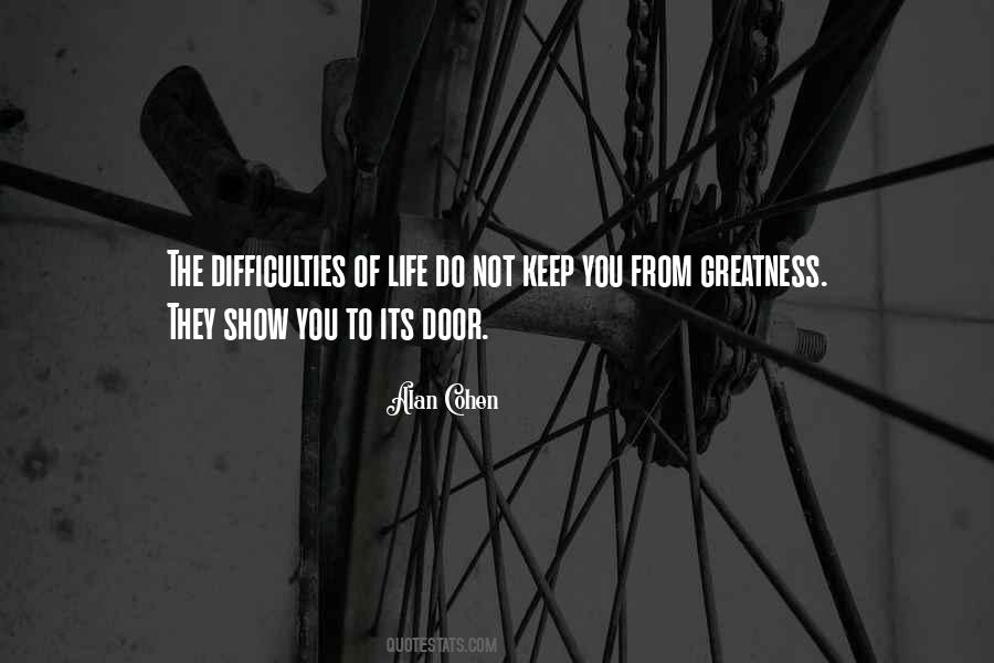 Quotes About The Difficulties Of Life #1731140