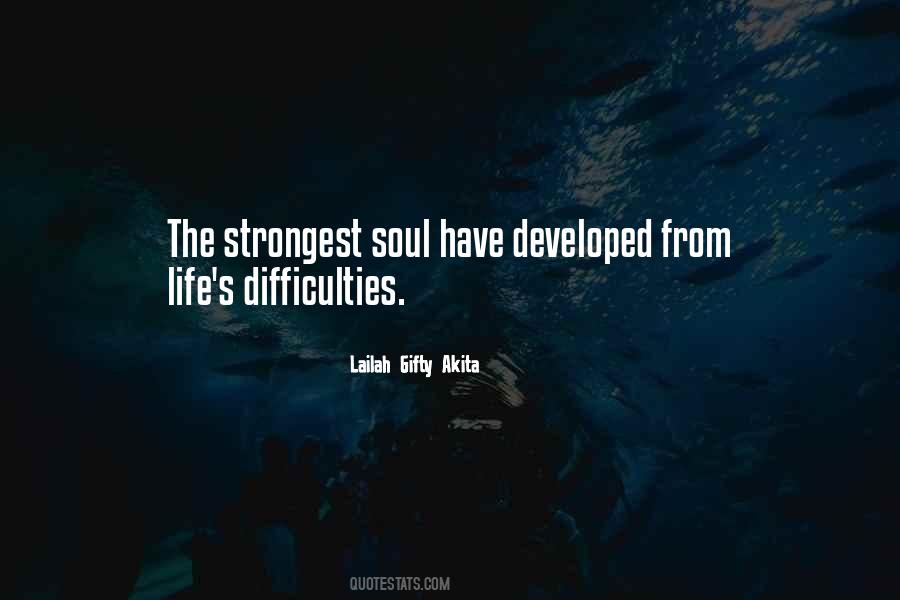 Quotes About The Difficulties Of Life #596208