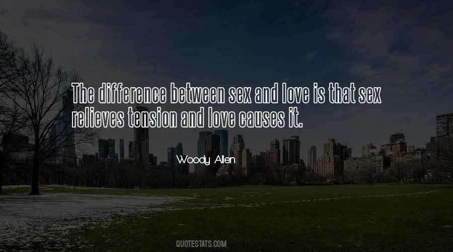 Quotes About The Difference Between Sex And Love #962398