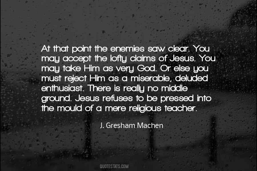 Gresham Machen Quotes #895437