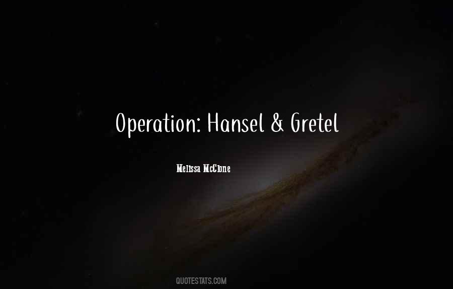 Gretel Quotes #1411601