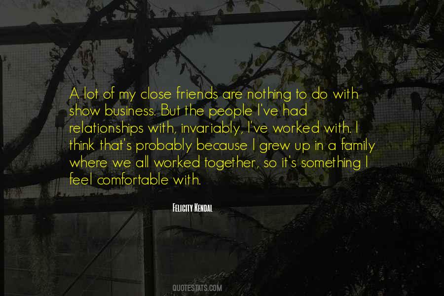 Grew Together Quotes #1347046