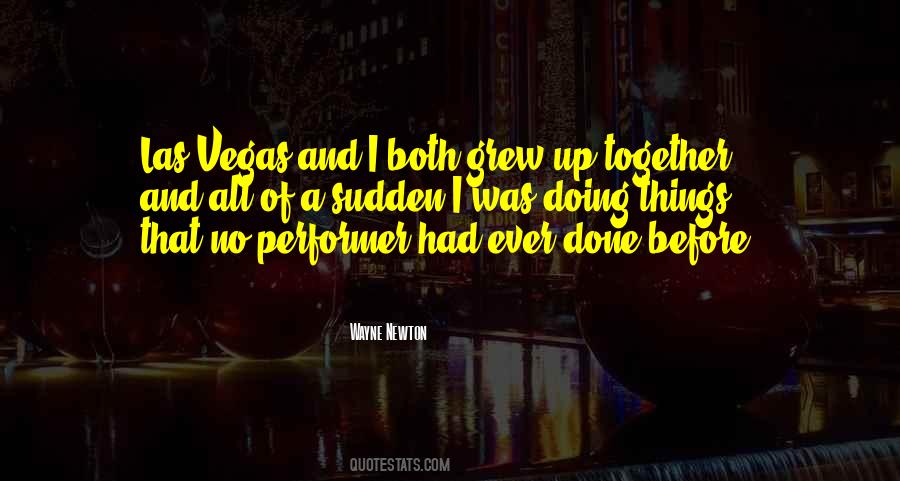 Grew Together Quotes #1535940