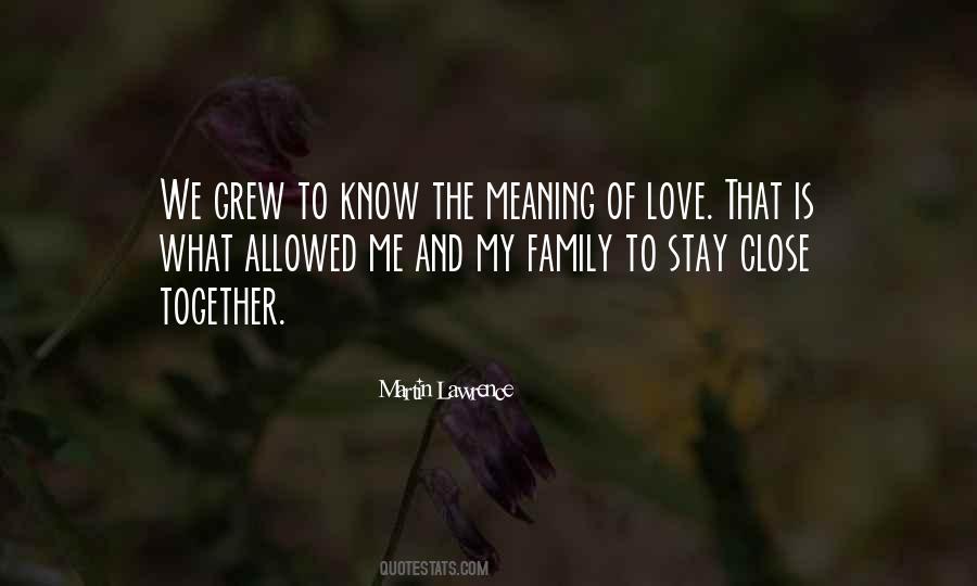 Grew Together Quotes #1692009