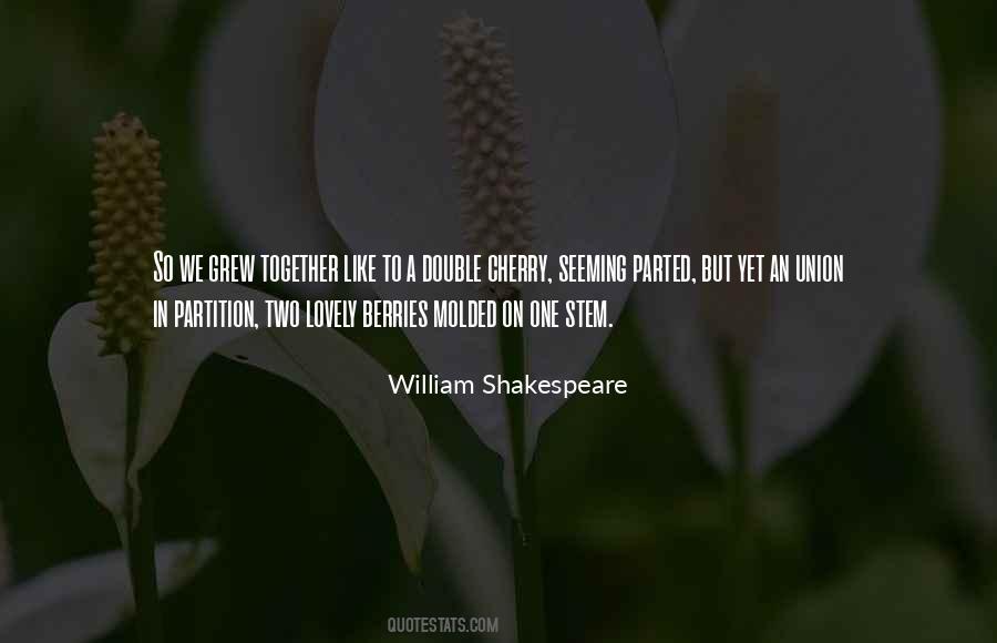 Grew Together Quotes #400939 Grew Together Quotes #400939