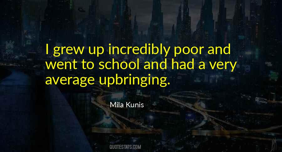 Grew Up Poor Quotes #699133