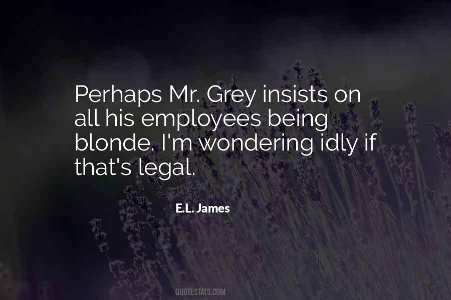 Grey E L James Quotes #1001534