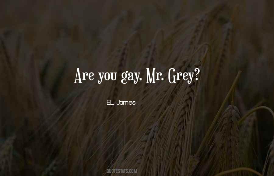 Grey E L James Quotes #1212976