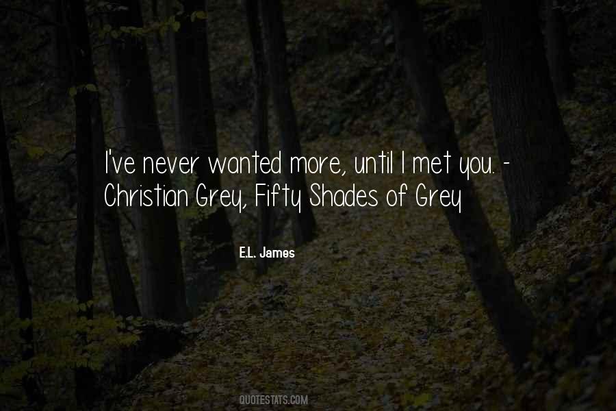 Grey E L James Quotes #1312572