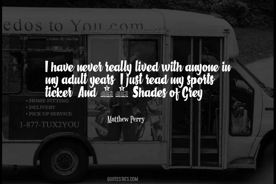 Grey Shade Quotes #1172469