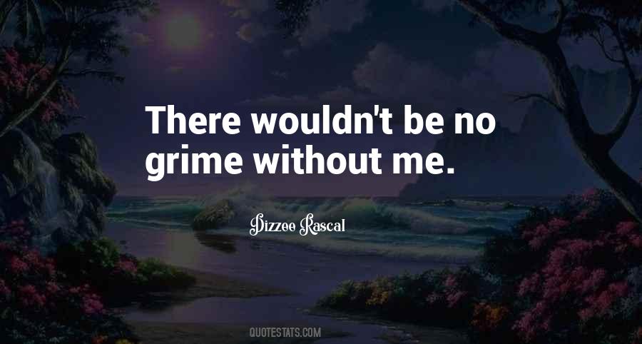 Grime Music Quotes #1230500