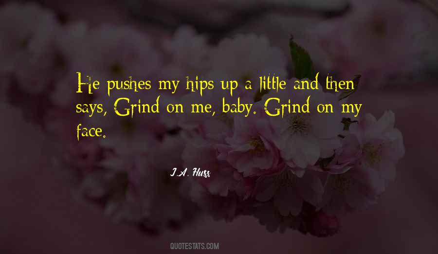 Grind On Quotes #1007529