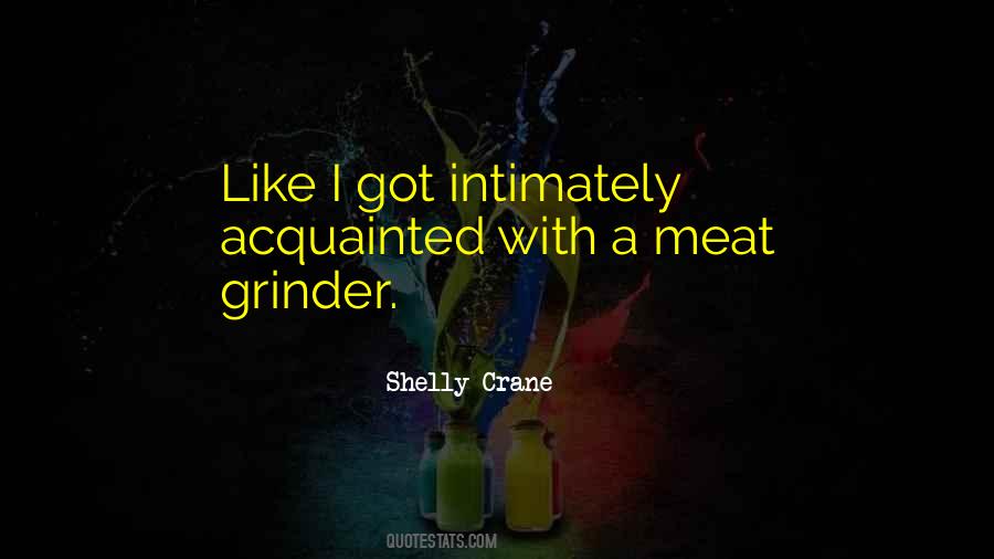 Grinder Quotes #1149068