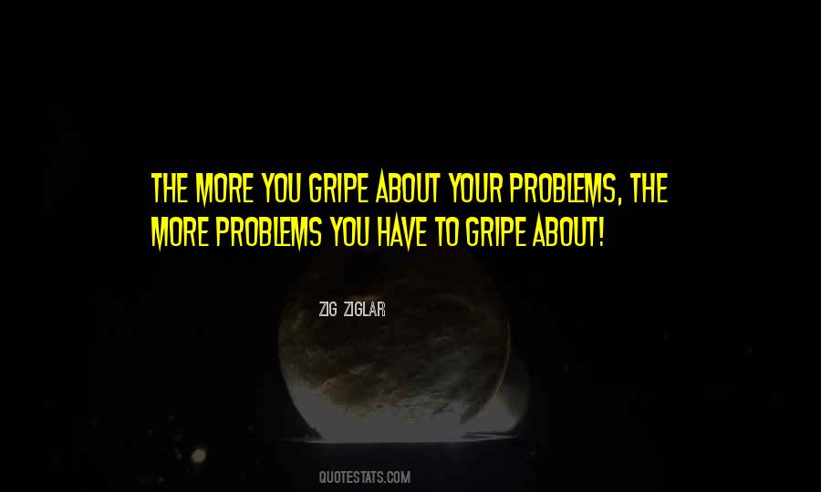 Gripe Quotes #605087