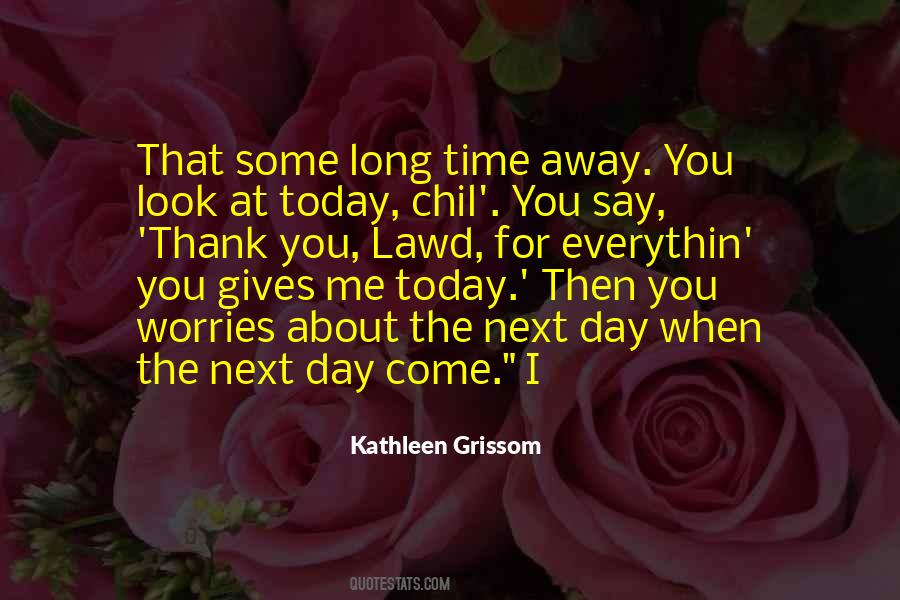 Grissom Quotes #636614