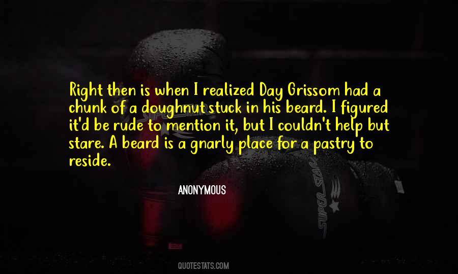 Grissom Quotes #807802