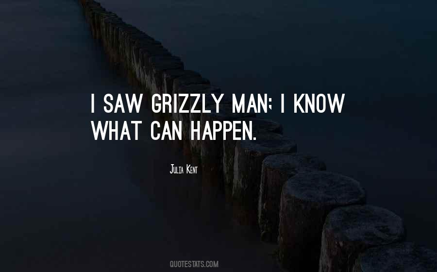 Grizzly Man Quotes #1580717