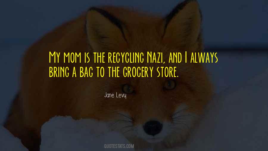 Grocery Bag Quotes #1553