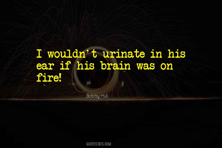 Quotes About Urinate #203110