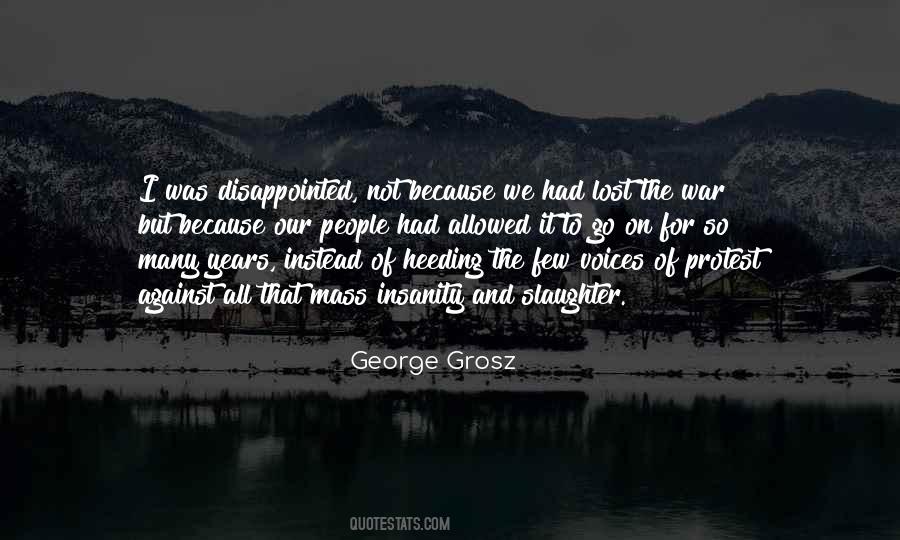 Grosz Quotes #1476703