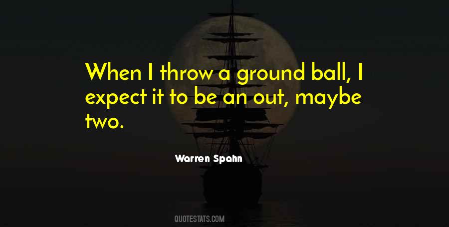 Ground Ball Quotes #389359