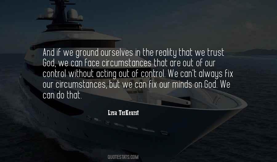 Ground Reality Quotes #1142212