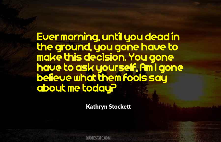 Ground Yourself Quotes #991379