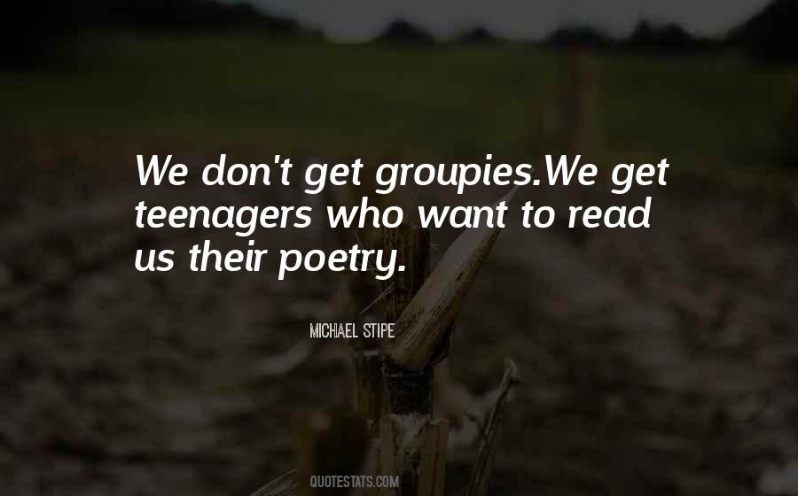 Groupie Quotes #540723