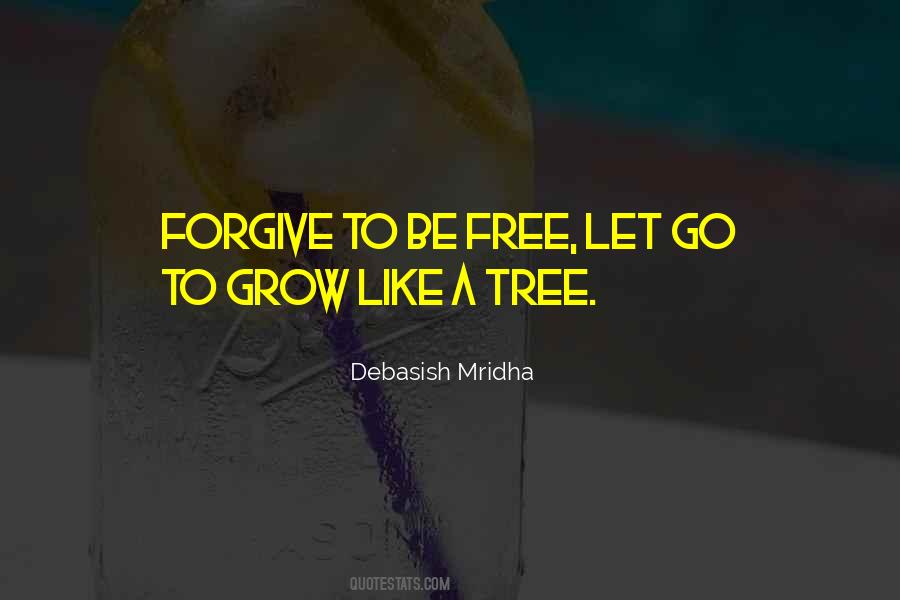 Grow A Tree Quotes #1878336