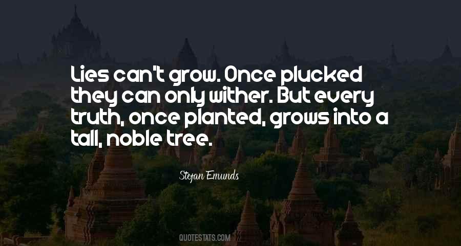 Grow A Tree Quotes #574619