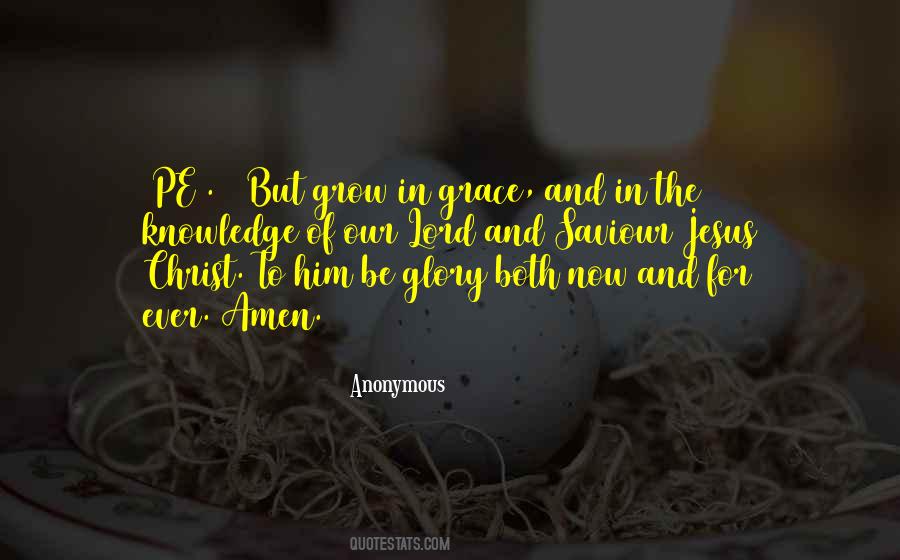 Grow In Grace Quotes #353884