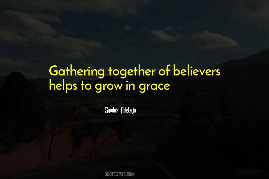 Grow In Grace Quotes #511700