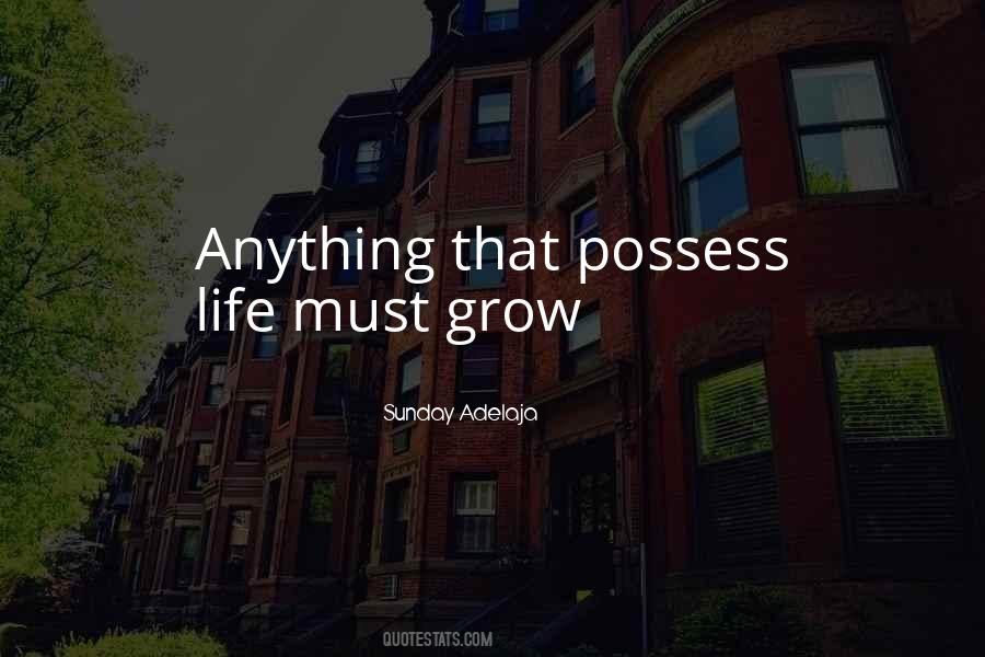 Grow Life Quotes #96942
