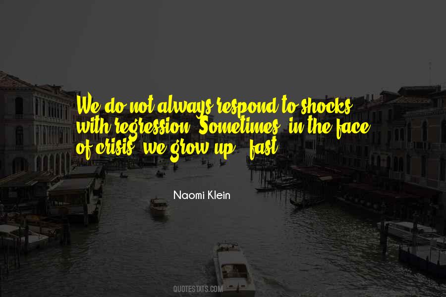 Grow Up Fast Quotes #1301727