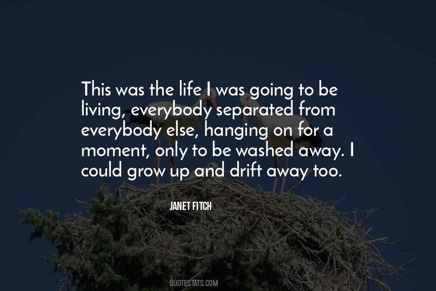 Grow Up Get A Life Quotes #15927