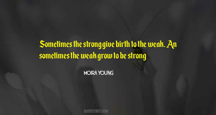 Grow Up Strong Quotes #159434