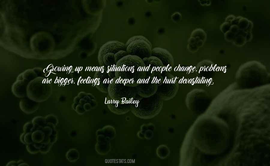 Growing Bigger Quotes #669710