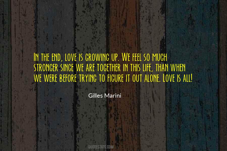 Growing Together Love Quotes #1690538
