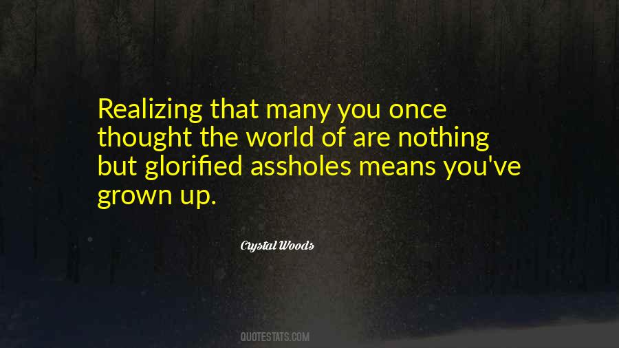 Growing Up Means Quotes #1190043