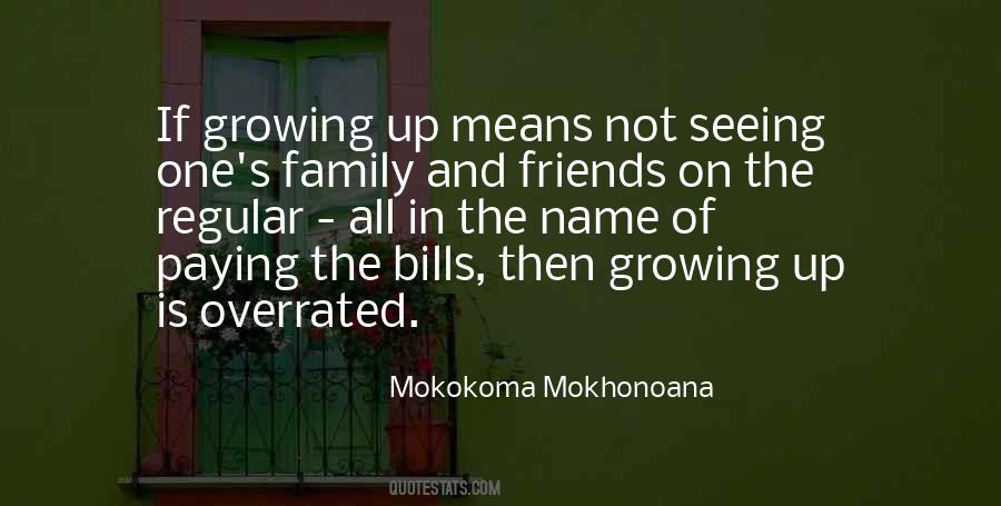 Growing Up Means Quotes #177630