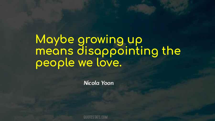Growing Up Means Quotes #1778147
