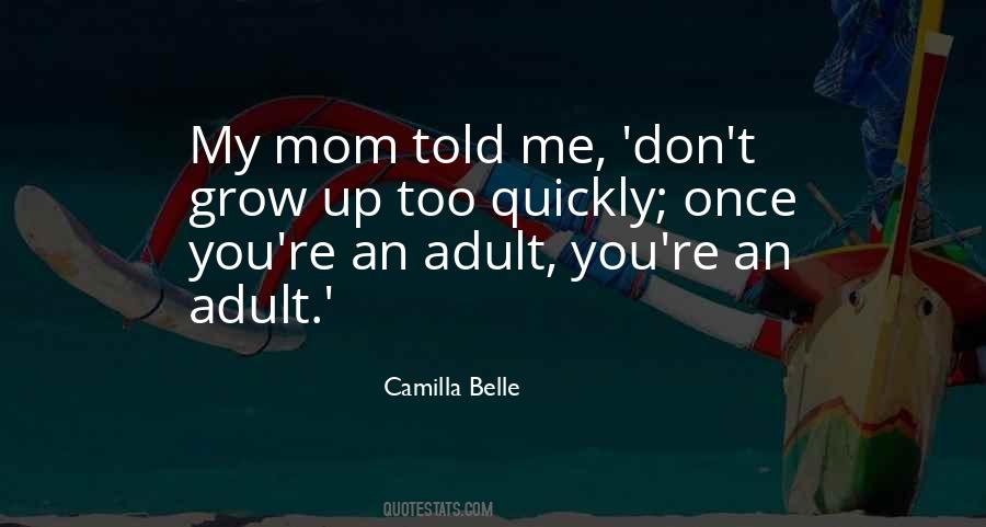 Growing Up Quickly Quotes #1601577