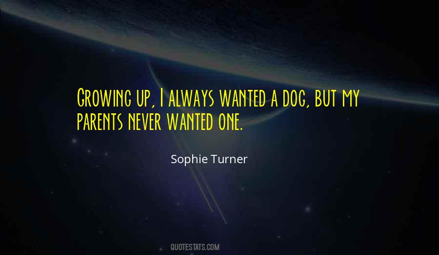 Growing Up With A Dog Quotes #1009292