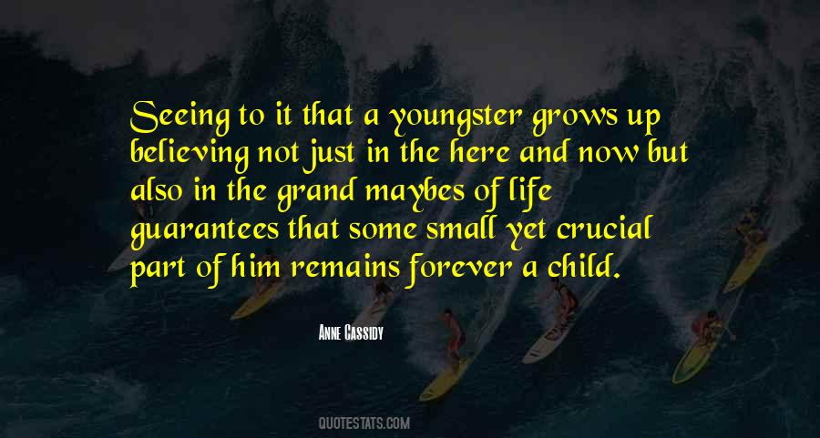 Grows Up Quotes #1021759