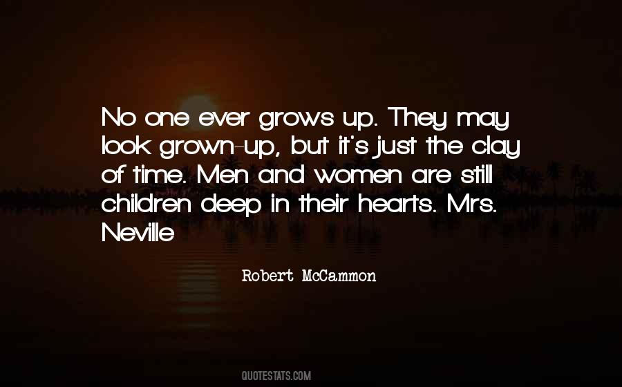Grows Up Quotes #993356