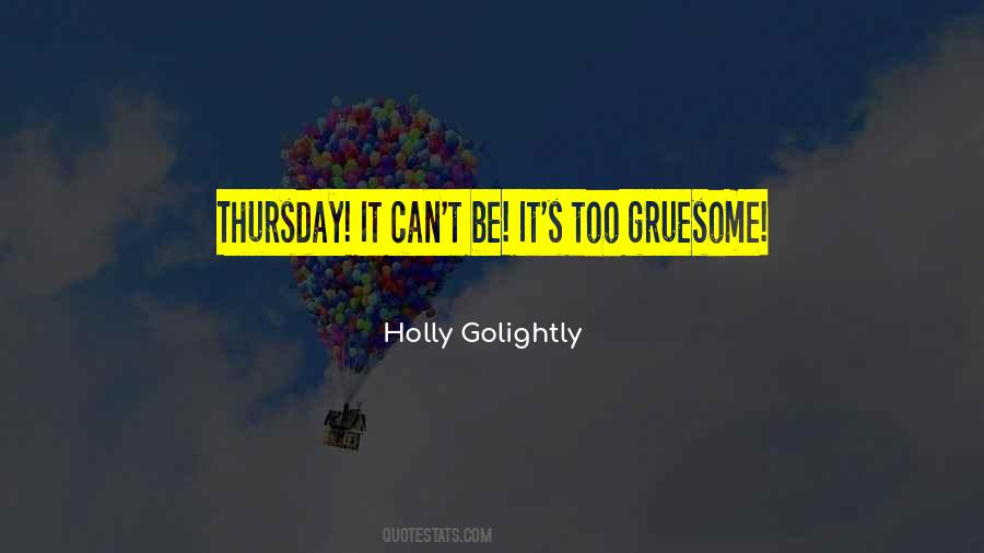 Gruesome Quotes #1300019