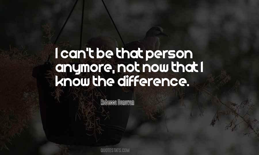 Quotes About The Difference #1676079