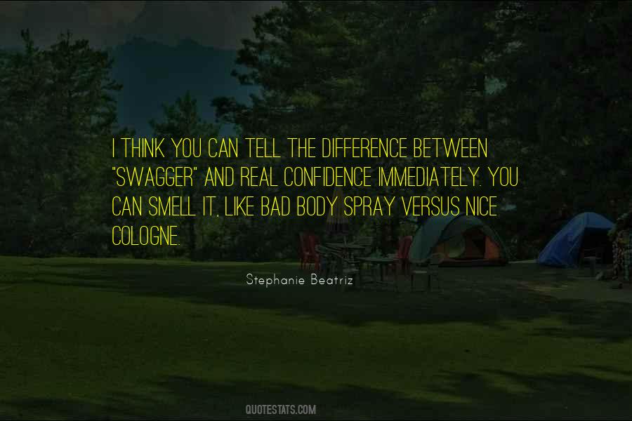 Quotes About The Difference #1698250