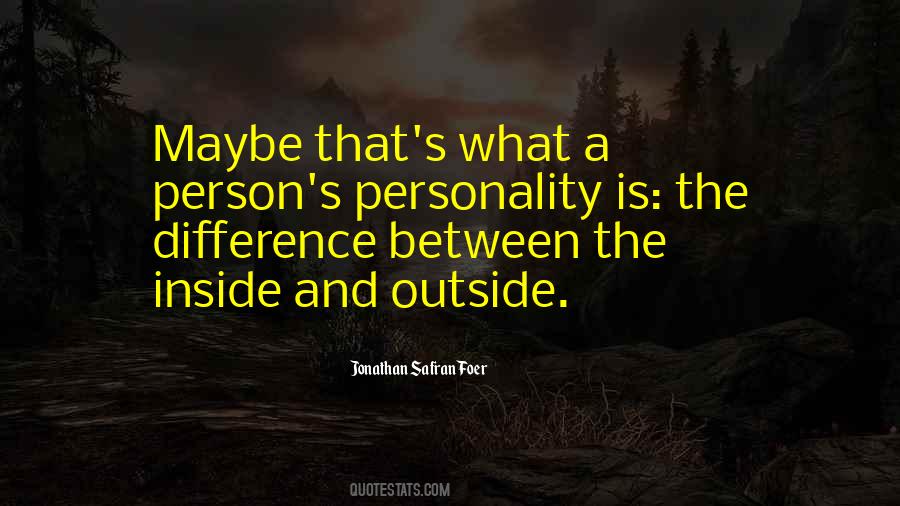 Quotes About The Difference #1704856