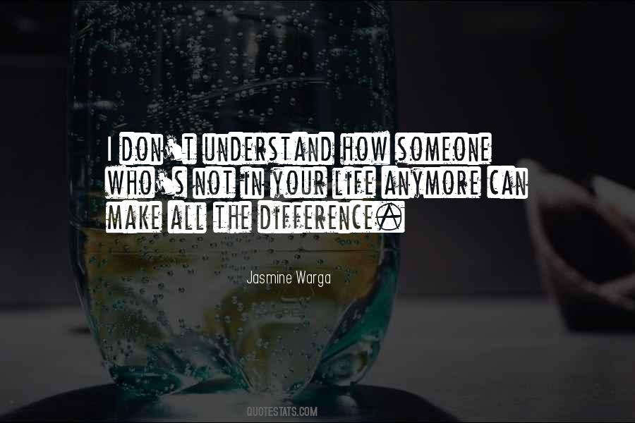 Quotes About The Difference #1710437